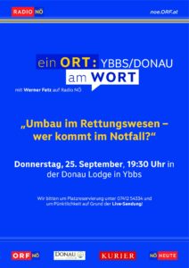 EIN ORT AM WORT - Umbau im Rettungswesen - ORF NÖ @ Donau Lodge Ybbs